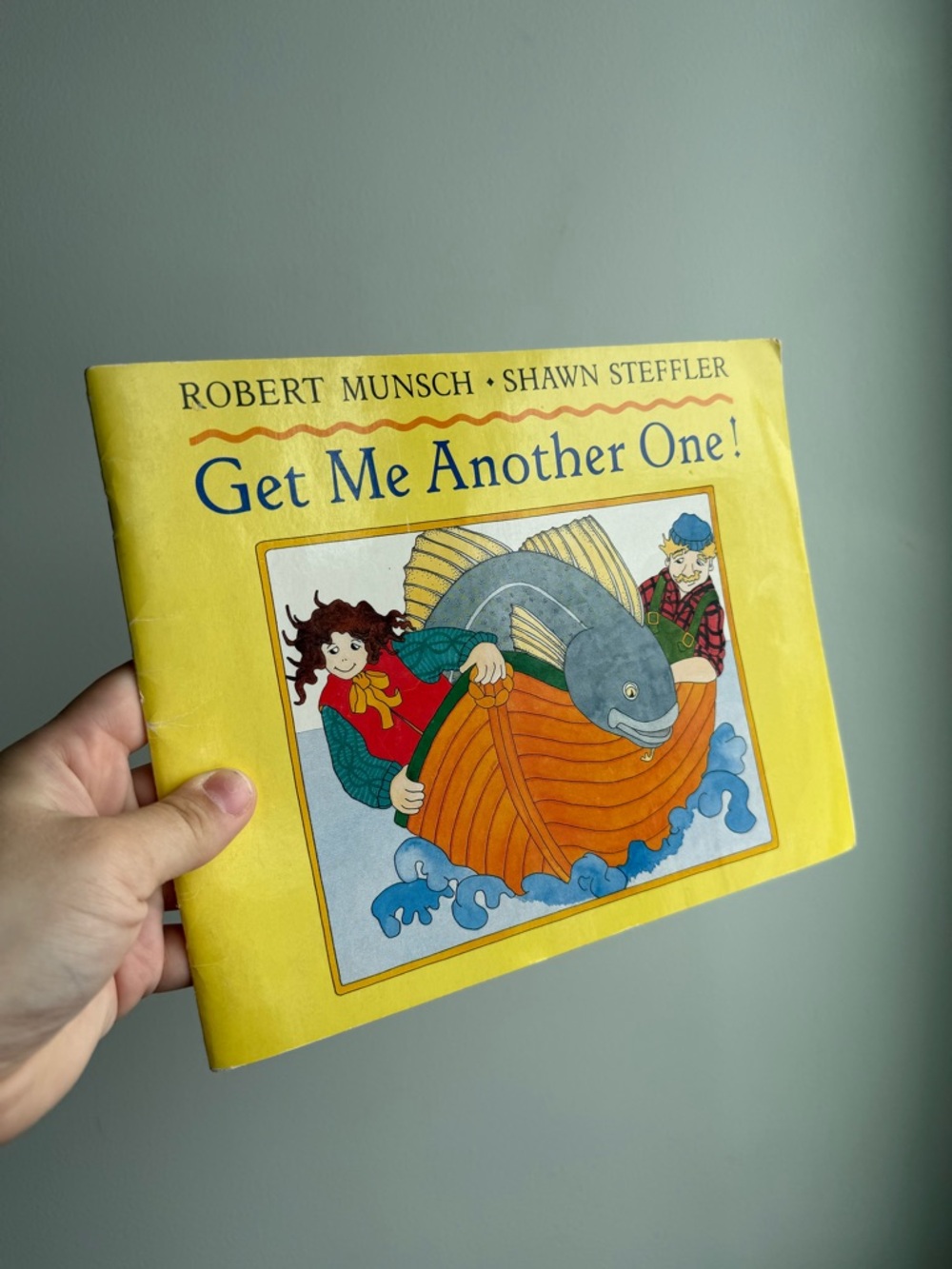 Get Me Another One by Robert Munsch 90s Children's Fishing Story Picture Book
